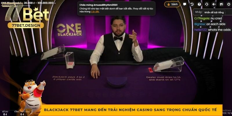 BlackJack 77BET mang đến trải nghiệm casino sang trọng chuẩn quốc tế BlackJack 77BET mang đến trải nghiệm casino sang trọng chuẩn quốc tế